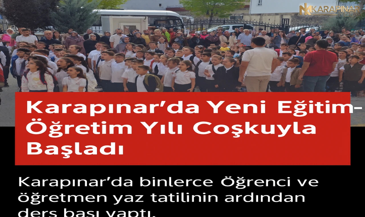 Karapınar’da Yeni Eğitim-Öğretim Yılı Coşkuyla Başladı