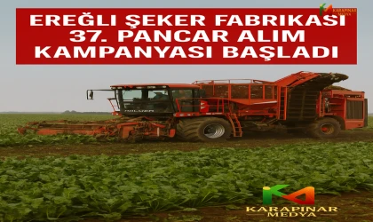 Ereğli Şeker Fabrikası 37. Pancar Alım Kampanyasını Başlattı