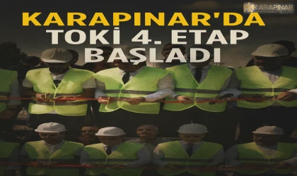 Karapınar’da TOKİ 4. Etap Başladı: İlçeye Yeni Bir Nefes