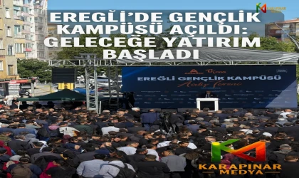 Ereğli’de Gençlik Kampüsü Açıldı: Geleceğe Yatırım Başladı